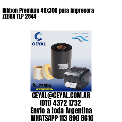 Ribbon Premium 40×300 para impresora ZEBRA TLP 2844