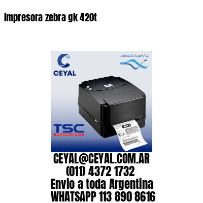 impresora zebra gk 420t