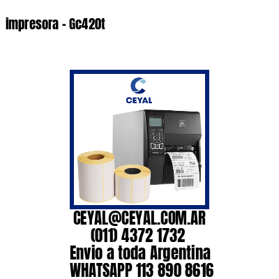 impresora – Gc420t