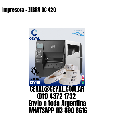 impresora - ZEBRA GC 420