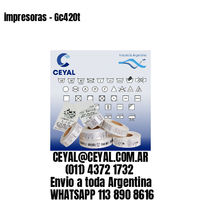 impresoras – Gc420t