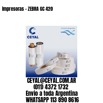 impresoras – ZEBRA GC 420