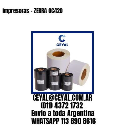 impresoras – ZEBRA GC420