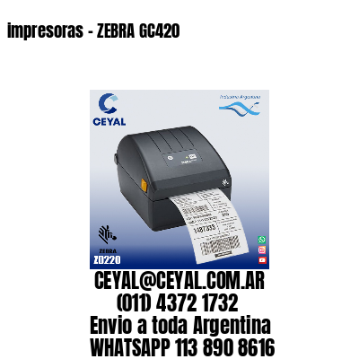 impresoras - ZEBRA GC420