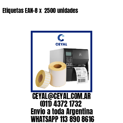 Etiquetas EAN-8 x  2500 unidades