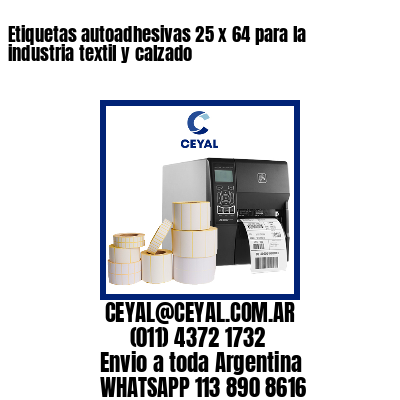 Etiquetas autoadhesivas 25 x 64 para la industria textil y calzado