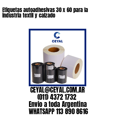 Etiquetas autoadhesivas 30 x 60 para la industria textil y calzado