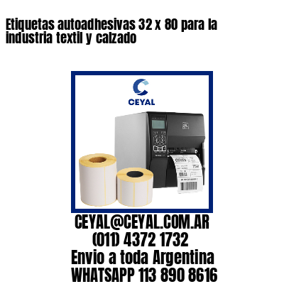 Etiquetas autoadhesivas 32 x 80 para la industria textil y calzado