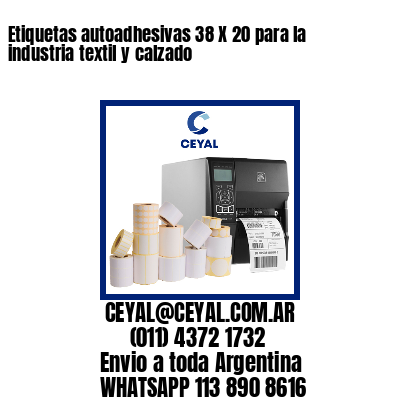 Etiquetas autoadhesivas 38 X 20 para la industria textil y calzado