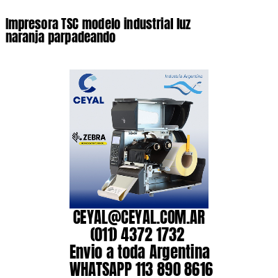 Impresora TSC modelo industrial luz naranja parpadeando