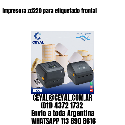 Impresora zd220 para etiquetado frontal