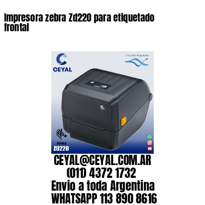 Impresora zebra Zd220 para etiquetado frontal