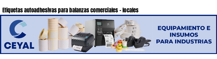 Etiquetas autoadhesivas para balanzas comerciales - locales