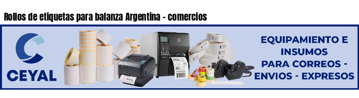 Rollos de etiquetas para balanza Argentina - comercios