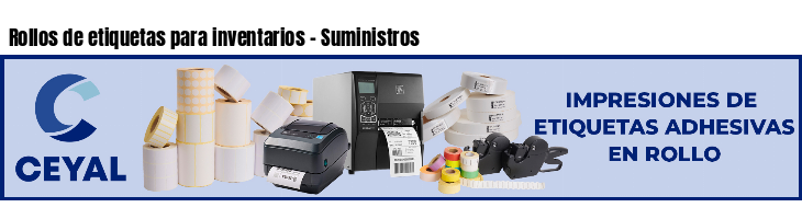 Rollos de etiquetas para inventarios - Suministros