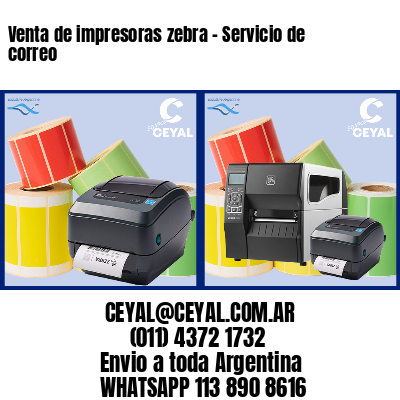 Venta de impresoras zebra – Servicio de correo