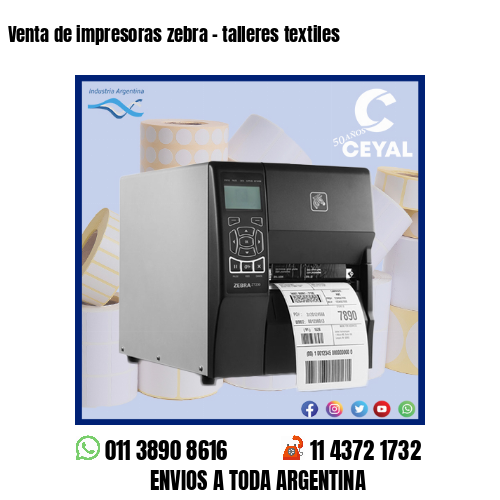 Venta de impresoras zebra – talleres textiles