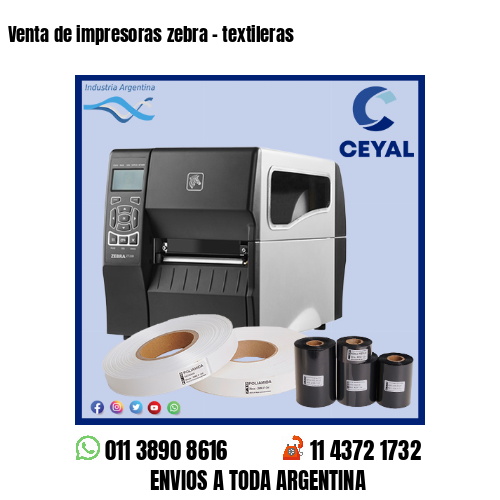 Venta de impresoras zebra – textileras