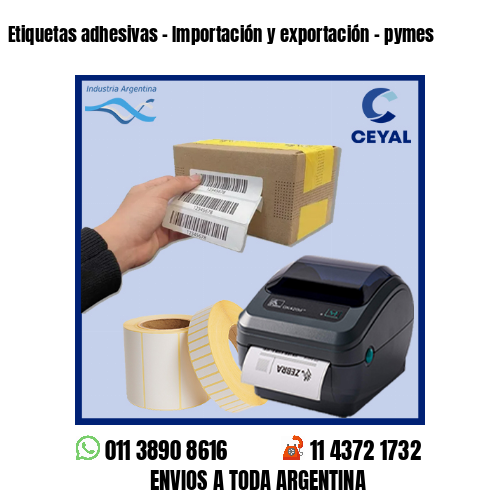 Etiquetas adhesivas – Importación y exportación – pymes