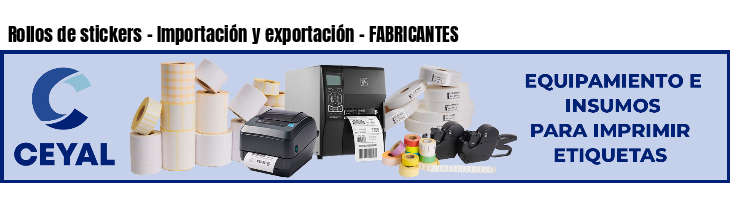 Rollos de stickers - Importación y exportación - FABRICANTES