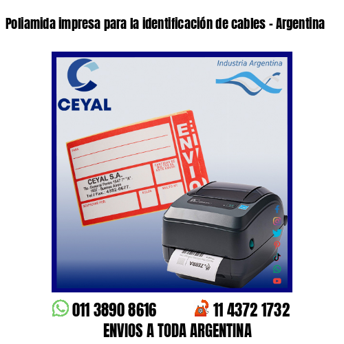 Poliamida impresa para la identificación de cables – Argentina