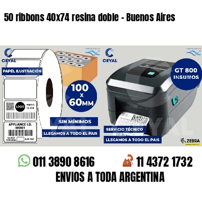 50 ribbons 40x74 resina doble - Buenos Aires