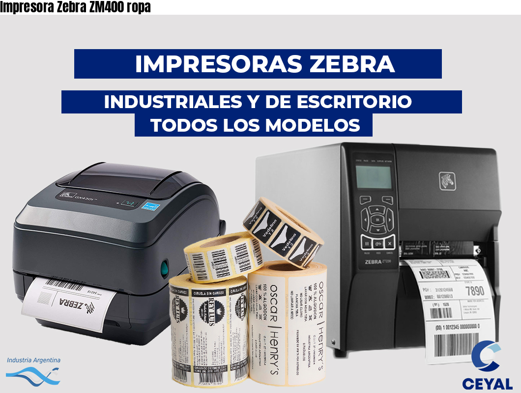 Impresora Zebra ZM400 ropa