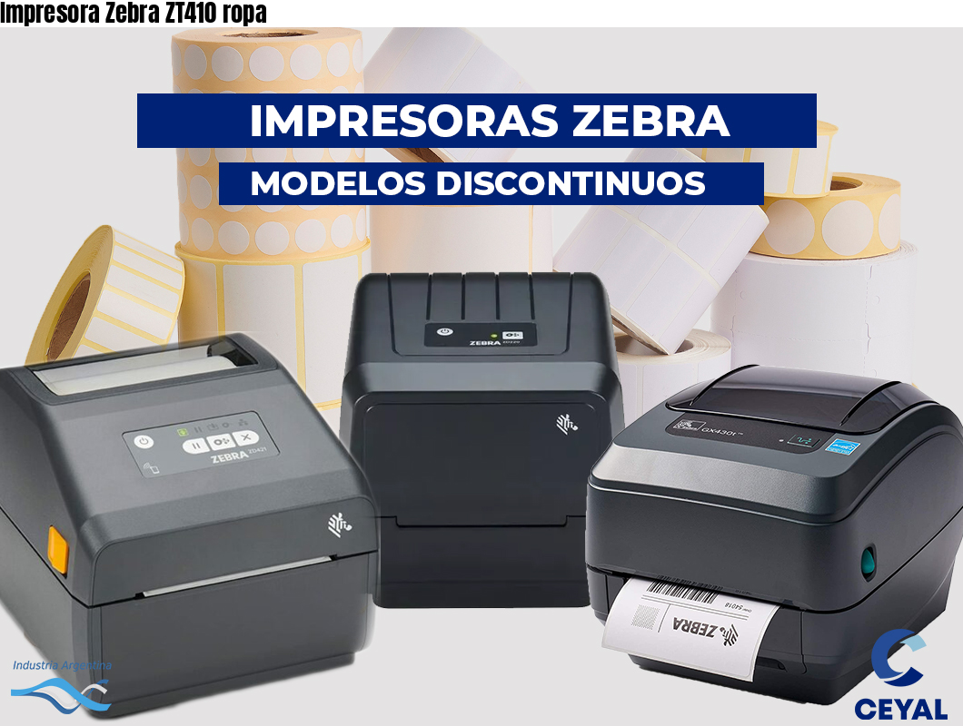 Impresora Zebra ZT410 ropa