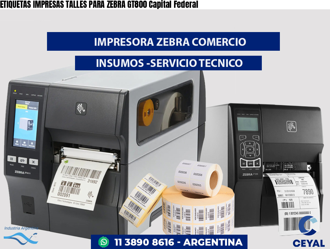 ETIQUETAS IMPRESAS TALLES PARA ZEBRA GT800 Capital Federal