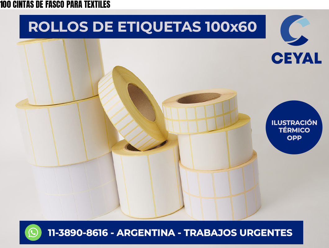 100 CINTAS DE FASCO PARA TEXTILES