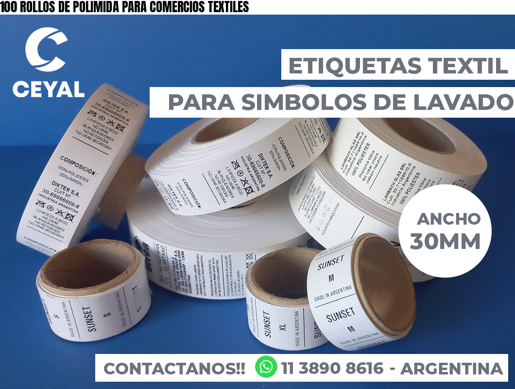 100 ROLLOS DE POLIMIDA PARA COMERCIOS TEXTILES