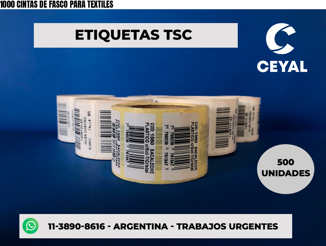 1000 CINTAS DE FASCO PARA TEXTILES