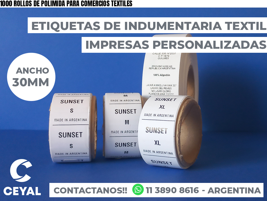 1000 ROLLOS DE POLIMIDA PARA COMERCIOS TEXTILES