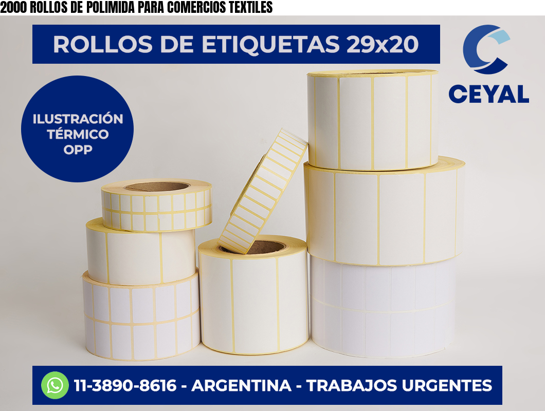 2000 ROLLOS DE POLIMIDA PARA COMERCIOS TEXTILES