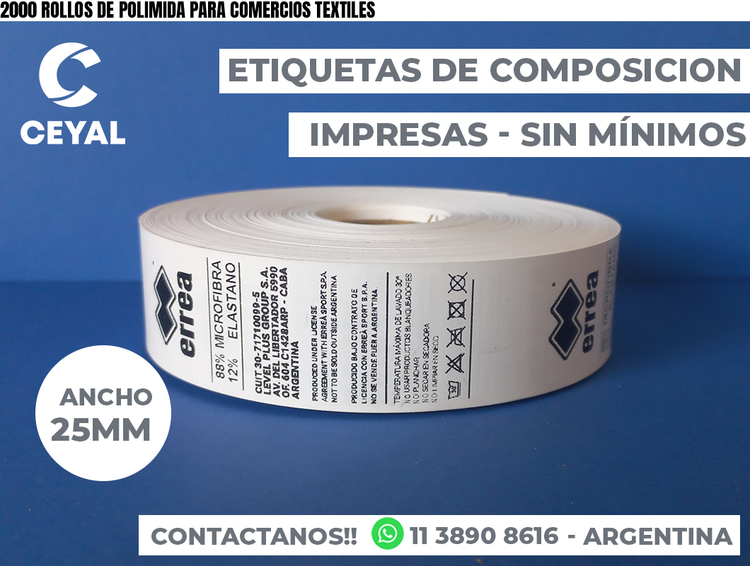 2000 ROLLOS DE POLIMIDA PARA COMERCIOS TEXTILES