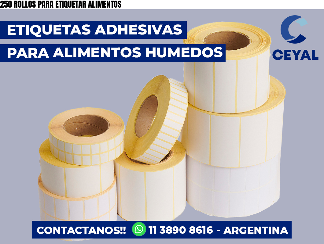 250 ROLLOS PARA ETIQUETAR ALIMENTOS