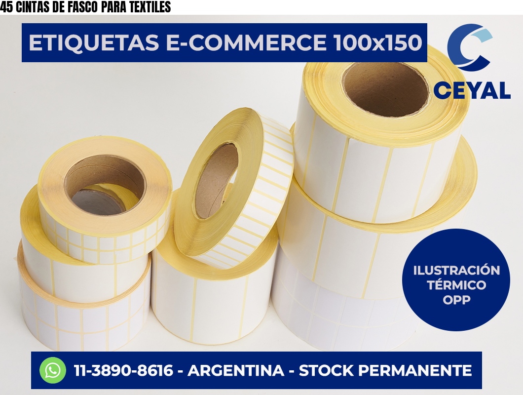 45 CINTAS DE FASCO PARA TEXTILES