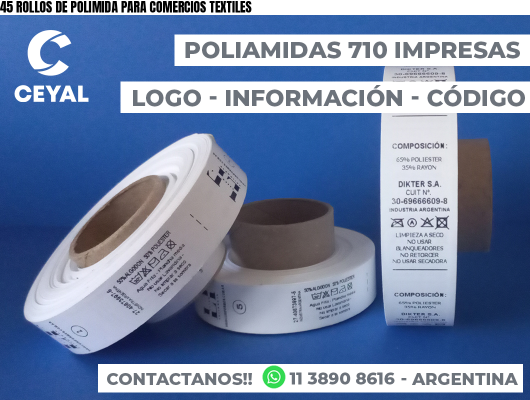 45 ROLLOS DE POLIMIDA PARA COMERCIOS TEXTILES