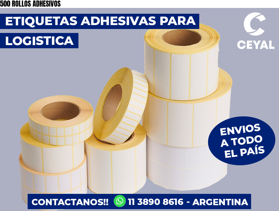 500 ROLLOS ADHESIVOS