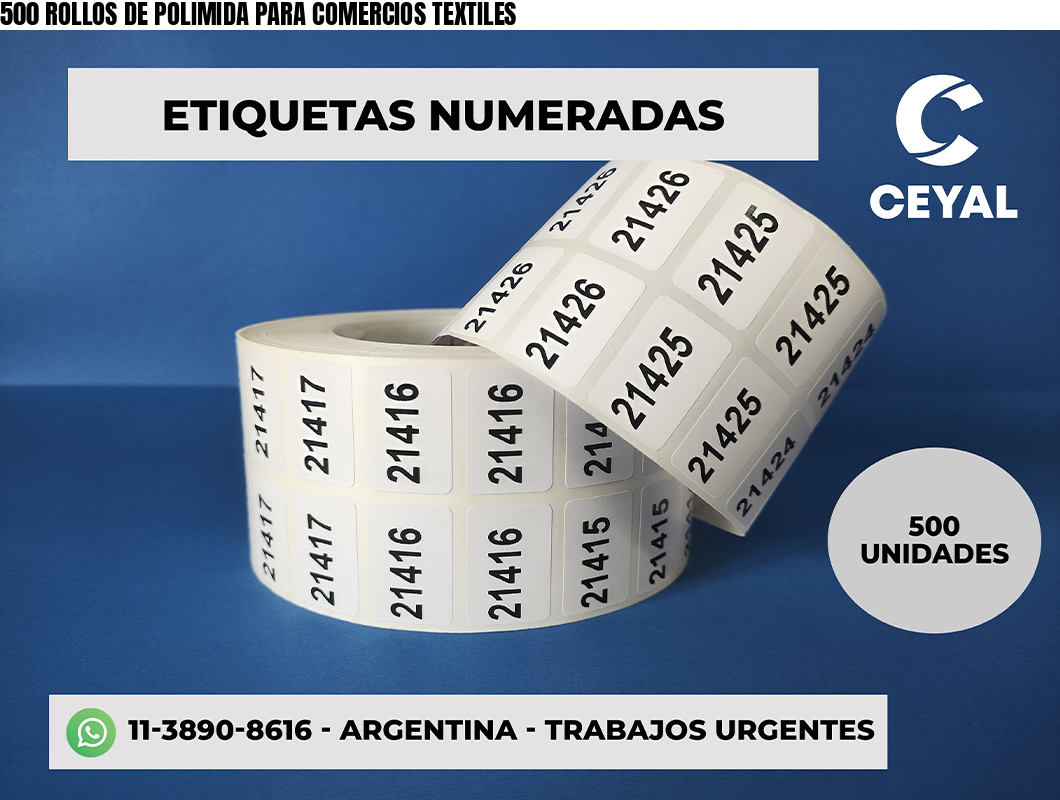 500 ROLLOS DE POLIMIDA PARA COMERCIOS TEXTILES