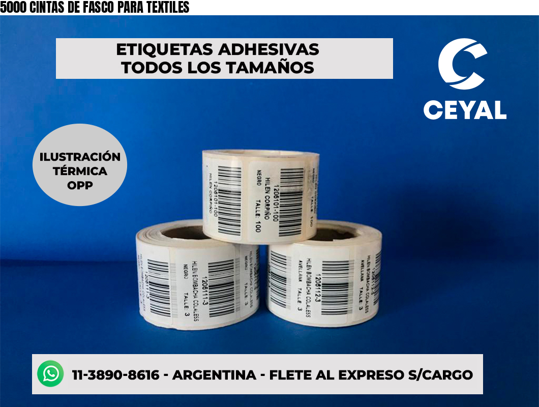 5000 CINTAS DE FASCO PARA TEXTILES