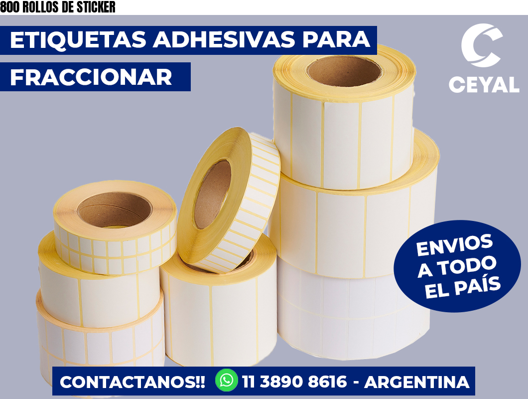 800 ROLLOS DE STICKER