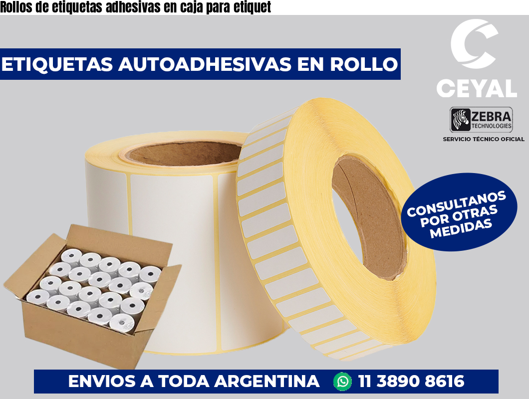 Rollos de etiquetas adhesivas en caja para etiquet