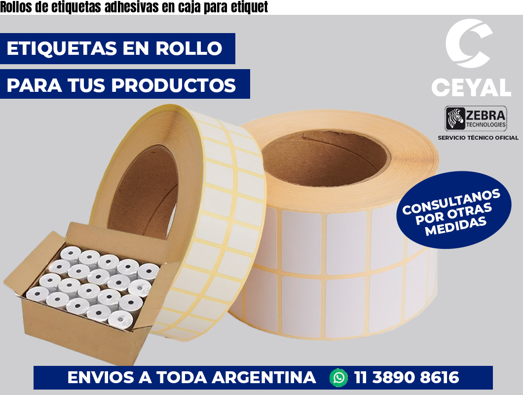 Rollos de etiquetas adhesivas en caja para etiquet