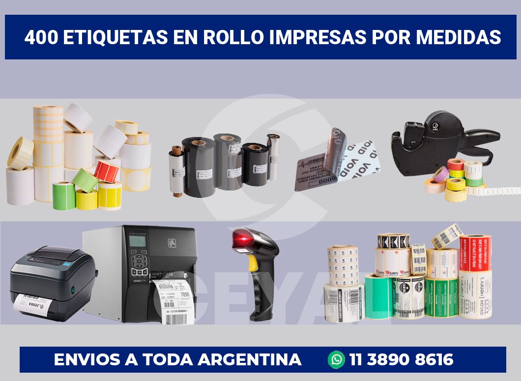 400 Etiquetas en rollo impresas por medidas