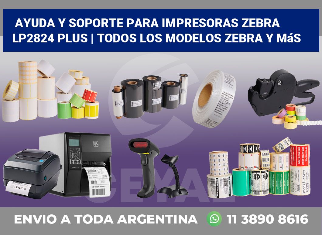 Ayuda y soporte para impresoras Zebra LP2824 Plus | Todos los modelos Zebra y más