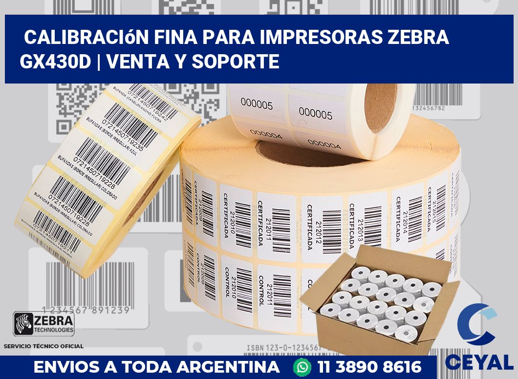 Calibración fina para impresoras Zebra GX430d | Venta y soporte