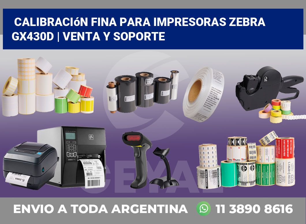 Calibración fina para impresoras Zebra GX430d | Venta y soporte