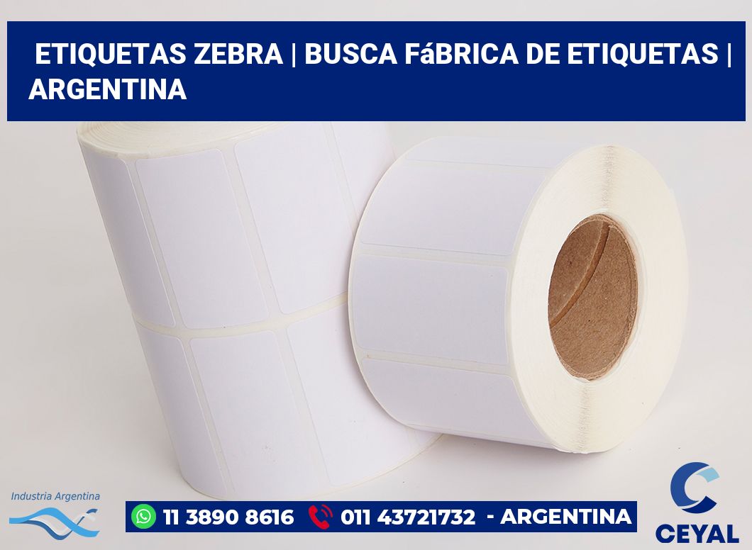 Etiquetas Zebra | Busca fábrica de etiquetas | Argentina