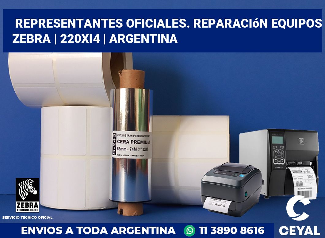 Representantes Oficiales. Reparación Equipos Zebra | 220Xi4 | Argentina